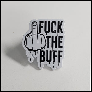 GRAFFITIPINS F@ck The Buff - Enamel Pin