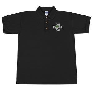 This Is The Way (White Lettering) - Embroidered Polo Shirt