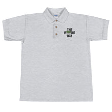 This Is The Way (Black Lettering) - Embroidered Polo Shirt