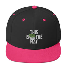 This Is The Way (White Lettering) - Snapback Hat