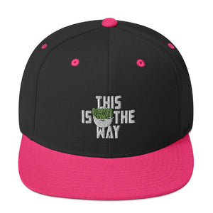 This Is The Way (White Lettering) - Snapback Hat