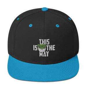 This Is The Way (White Lettering) - Snapback Hat