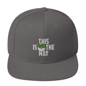 This Is The Way (White Lettering) - Snapback Hat