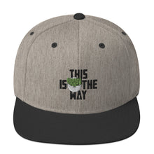 This Is The Way (Black Lettering) - Snapback Hat