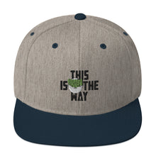 This Is The Way (Black Lettering) - Snapback Hat