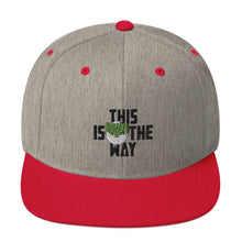 This Is The Way (Black Lettering) - Snapback Hat