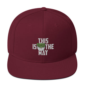This Is The Way (White Lettering) - Snapback Hat