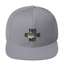 This Is The Way (Black Lettering) - Snapback Hat