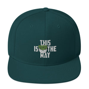 This Is The Way (White Lettering) - Snapback Hat