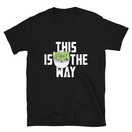 This Is The Way (White Lettering) - Short-Sleeve Unisex T-Shirt