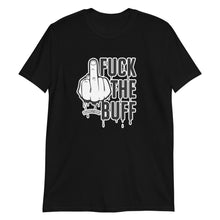 F@ck The Buff - Short-Sleeve Unisex T-Shirt