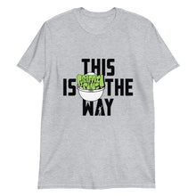 This Is The Way (Black Lettering) - Short-Sleeve Unisex T-Shirt