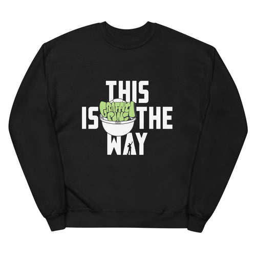 This Is The Way (White Lettering) - Unisex Fleece Sweatshirt