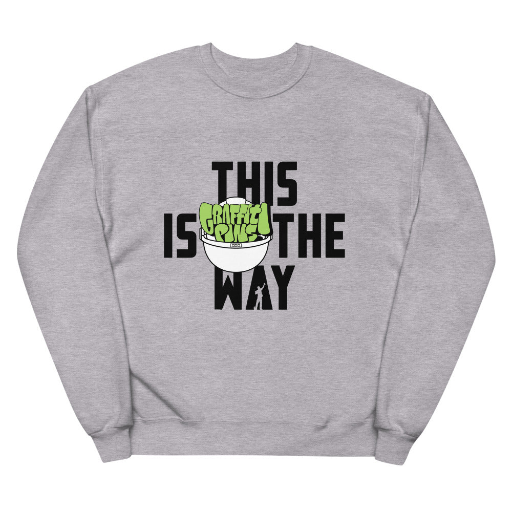 This Is The Way (Black Lettering) - Unisex Fleece Sweatshirt