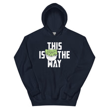 This Is The Way (White Lettering) - Unisex Hoodie